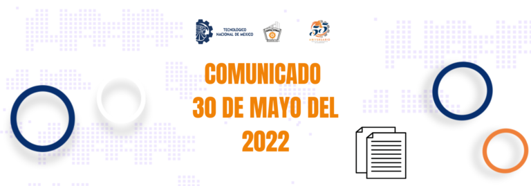 COMUNICADO 30 DE MAYO 2022
