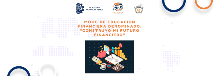 MOOC de Educación Financiera denominado: “Construyo mi Futuro Financiero”