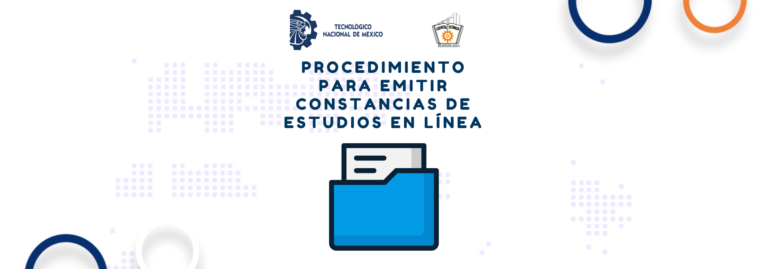 Procedimiento para emitir constancias de estudios en línea.