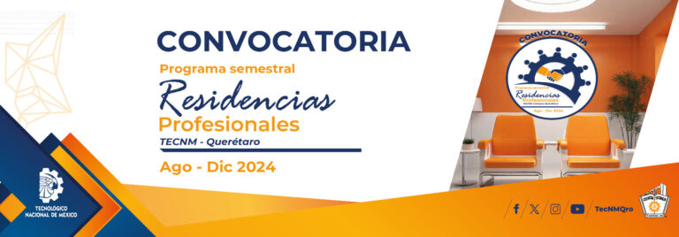 Convocatoria Programa Semestral Residencias Profesionales Agosto-Diciembre 2024